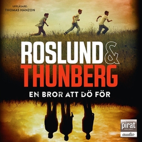 En bror att dö för (ljudbok) av Anders Roslund,