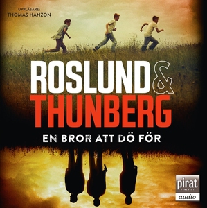 En bror att dö för (ljudbok) av Anders Roslund,