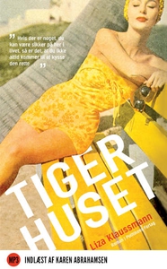 Tigerhuset (lydbog) af Liza Klaussman
