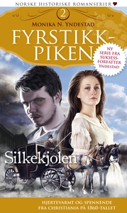 Silkekjolen: Fyrstikkpiken 2 (ebok) av Monika