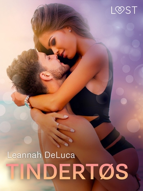 Tindertøs – erotisk novelle (ebok) av Leannah DeLuca