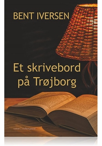 ET SKRIVEBORD PÅ TRØJBORG (e-bog) af