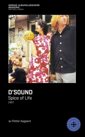 D'Sound - Spice of Life (ebok) av Petter Aagaard