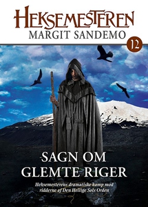 Heksemesteren 12 - Sagn om glemte rig