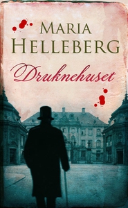 Druknehuset (e-bog) af Maria Helleber