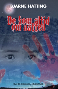 De kom altid om natten (e-bog) af Bja