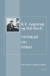 Venskab og strid (e-bog) af K.E. Løgs
