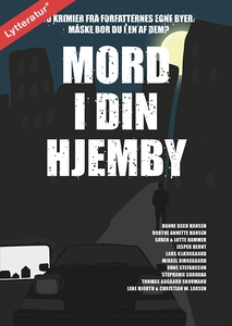 Mord i din hjemby (lydbog) af Mikkel