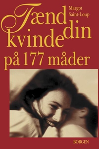 Tænd din kvinde på 177 måder (lydbog)