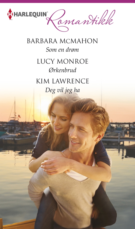 Som en drøm / Ørkenbrud / Deg vil jeg ha