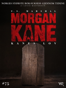 Morgan Kane 75: Kanes Lov (ebok) av Louis Mas