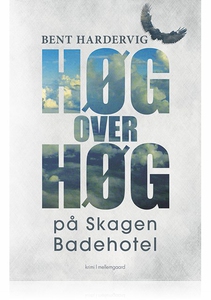 HØG OVER HØG PÅ SKAGEN BADEHOTEL (e-b