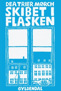 Skibet i flasken (e-bog) af Dea Trier