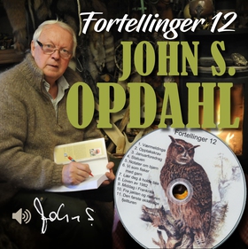 Fortellinger 12 (lydbok) av John Sivert Opdahl