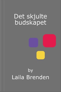 Det skjulte budskapet (ebok) av Laila Brenden