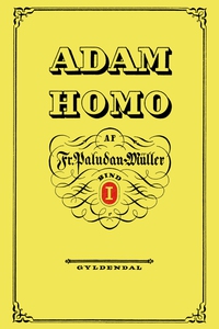 Adam Homo. Første Deel (e-bog) af Fre