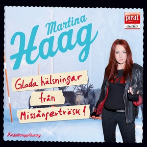 Glada hälsningar från Missångerträsk (ljudbok)