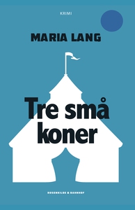 Tre små koner (e-bog) af Maria Lang