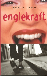 Englekraft (e-bog) af Bente Clod