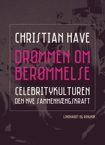 Drømmen om berømmelse. Celebritykultu