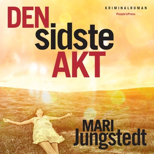 Den sidste akt (lydbog) af Mari Jungs