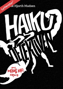 Haikudetektiven (lydbog) af Lasse Hjo