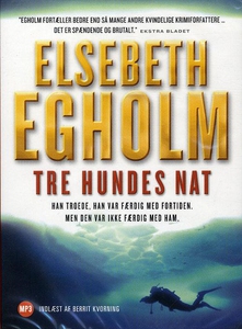 Tre hundes nat (lydbog) af Elsebeth E