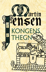 Kongens thegn (e-bog) af Martin Jense