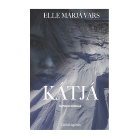 Kátja (lydbok) av Elle Márjá  Vars