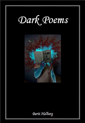 Dark poems (ebok) av Berit Helberg