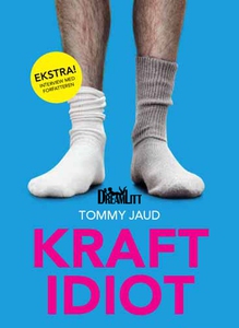 Kraftidiot (e-bog) af Tommy Jaud