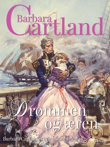 Drømmen og æren (ebok) av Barbara Cartland