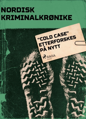 ”Cold Case” etterforskes på nytt (ebok) av Diverse Forfattere