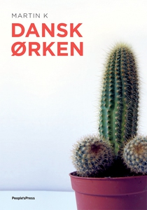 Dansk ørken (e-bog) af Martin K, Mart