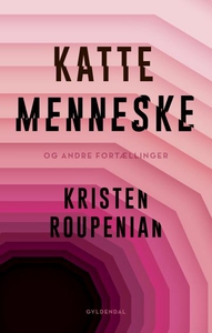Kattemenneske (lydbog) af Kristen Rou