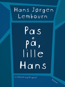 Pas på, lille Hans (e-bog) af Hans Jø
