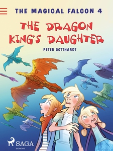 The Magical Falcon 4 - The Dragon King's Daug