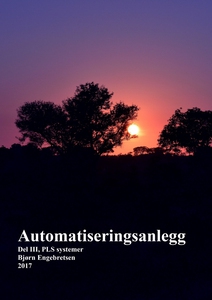 Automatiseringsanlegg Del III PLS Systemer (e