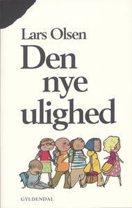 Den nye ulighed (e-bog) af Lars Olsen
