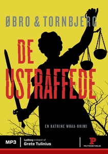 De ustraffede (lydbog) af Øbro & Torn