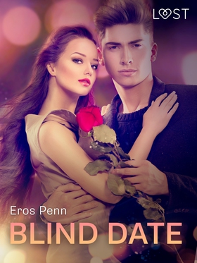 Blind date – erotisk novelle (ebok) av Eros Penn