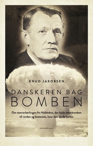 Danskeren bag bomben (e-bog) af Knud