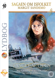 Isfolket 40 - Fanget af tiden (lydbog