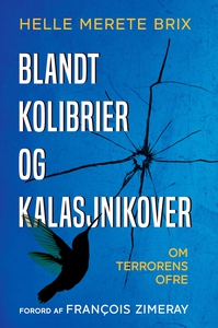 Blandt kolibrier og kalasjnikover (e-