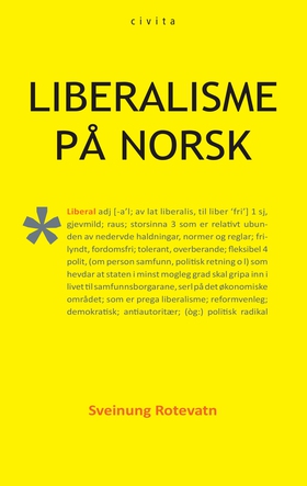 Liberalisme på norsk (ebok) av Sveinung Rotevatn