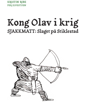Kong Olav i krig (ebok) av Kristin Ribe