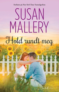 Hold rundt meg (ebok) av Susan Mallery