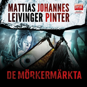 De mörkermärkta (ljudbok) av Johannes Pinter, M