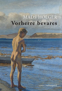 Vorherre bevares (e-bog) af Mads Holg