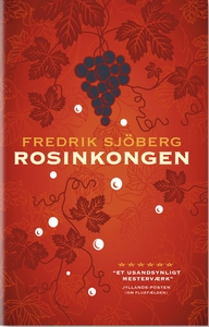 Rosinkongen (e-bog) af Fredrik Sjöber